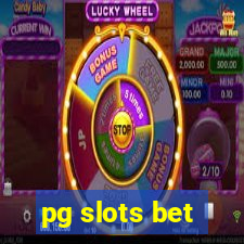 pg slots bet